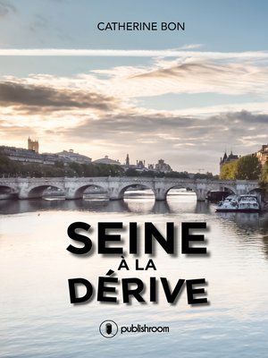 cover image of Seine à la dérive